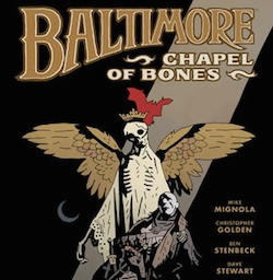 Baltimore Volume 4: Chapel of Bones HC