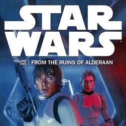 Star Wars Volume 2: From the Ruins of Alderaan TPB Review Roundup