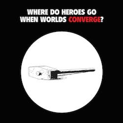 Where Do Heroes Go When Worlds CONVERGE?