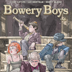 Dark Horse To Publish Levine�s Wild East Web Comic 'Bowery Boys' In Hardcover Edition